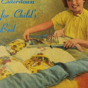 May include: Vintage image of a child's bed with a patchwork quilt. The quilt features yellow, blue, and orange sections with floral patterns. Text in blue reads "Easily Made Eiderdown for Child's Bed."