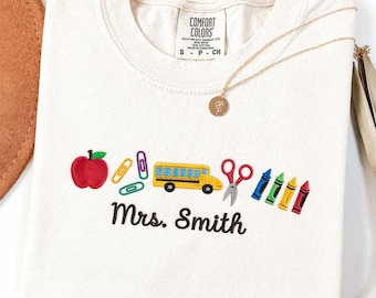 Embroidered Custom Name Teacher Comfort Colors Shirt, Personalized Teacher Gift For New Teacher, Back To School Teacher Appreciation Gift
