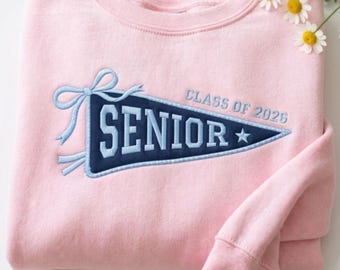 Embroidered Personalized College Pennant Sweatshirt, Custom Senior Shirt, High School Graduation Gift, Senior Sunrise, Senior Cheer Gift