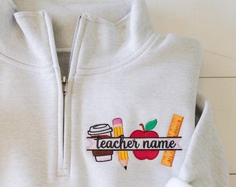 Embroidered Custom Teacher Name Sweatshirt, Teacher Quarter Zip Sweatshirt, Cute Embroidery Teacher Sweatshirt, Kindergarten Teacher Zip
