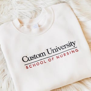 Embroidered Custom University Sweatshirt, Custom College Shirt, Personalized School Shirt Custom University Sweatshirt Personalized College