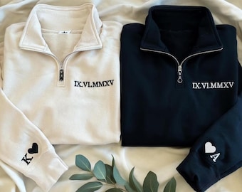 Embroidered Roman Numeral Quarter Zip Pullover, Gift for Couples, Custom Wedding Date, Personalized Wedding Gift, Anniversary Gift for Her