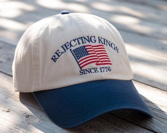 Embroidered Rejecting Kings 6-Panel Baseball Hat, Since 1776 Hat, No Kings in America, AntiTrump Political Hat, Protest Hat, 4th of July Hat