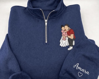 Embroidered Custom Dad Sweatshirt With Photo Quarter Zip, Custom PAPA Embroidered Shirt, Portrait From Photo Shirt, Custom Father's Day Gift