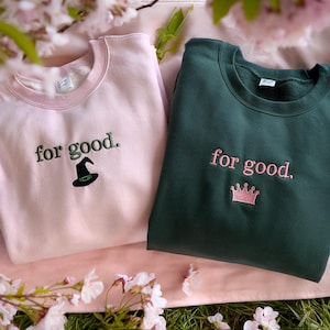 Sudadera bordada "For Good", bruja buena y bruja mala, universidad Shiz, camiseta musical "Defy Gravity", sudadera con estética "For Good Changed".