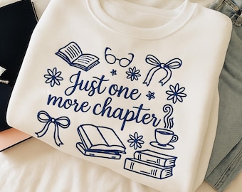 Embroidered Just One More Chapter Book Lover Sweatshirt, Bookish Merch, Girly Reading Sweatshirt
