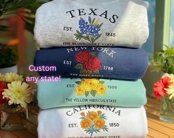 Custom State Flower Sweatshirt, Georgia Louisiana California Embroidered Crewneck, Personalize State Gift, USA Travel Souvenir, floral shirt