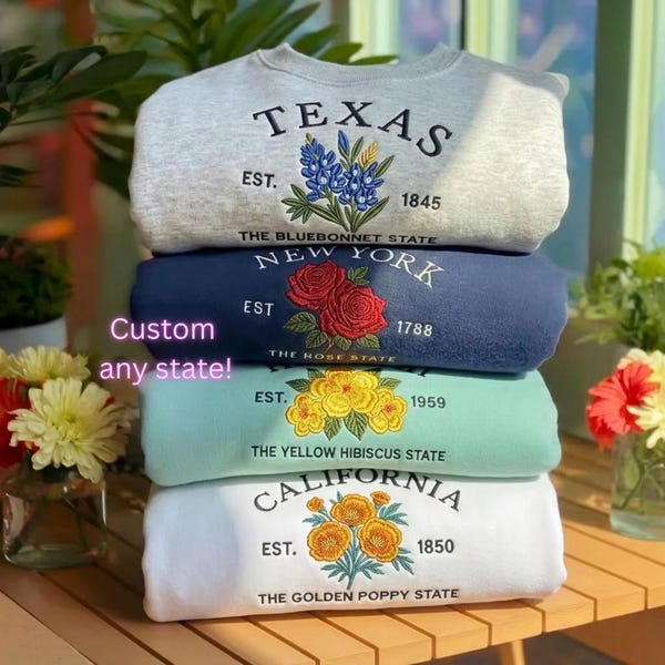 Custom State Flower Sweatshirt, Georgia Louisiana California Embroidered Crewneck, Personalize State Gift, USA Travel Souvenir, floral shirt