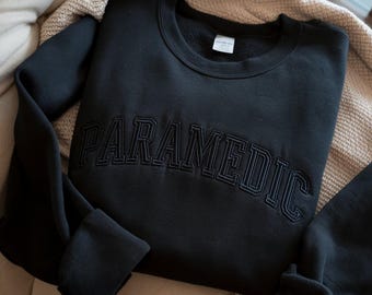 Embroidered Paramedic Sweatshirt, First Responder Gift
