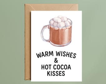 Warm Wishes Hot Cocoa Greeting Card, Hot Chocolate Kisses Holiday Card, Cozy Seasonal Message, Cocoa Lover Gift Winter Greetings