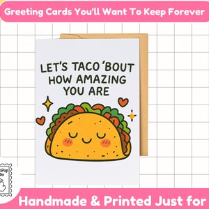 Let's Taco 'Bout à quel point vous êtes incroyable | Carte de voeux hilarante pour un ami, un collègue, un enseignant ou une idée cadeau d'encouragement