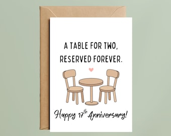 Furniture 17th Anniversary Card | Seventeenth A Table for Two Reserved Forever (A6 Size)