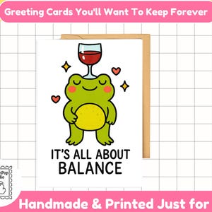 C'est une question d'équilibre, carte grenouille drôle | Carte de voeux kawaii, cadeau pour amateur de vin, humour pour prendre soin de soi, amitié, juste parce que, grenouille mignonne à la mode