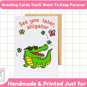 Cute Alligator Goodbye Card | See You Later Funny Animal Card | Farewell Note for Kids, Coworkers or Friends | Cheerful Aesthetic