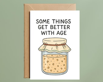 Funny Sourdough Birthday Card | Bread Lover Greeting Card, Baker Gift (A6 Size)