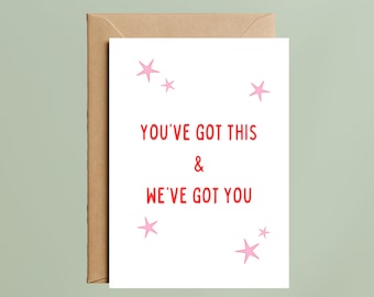 You've Got This Encouragement Supportive Card Greeting (A6 Size)