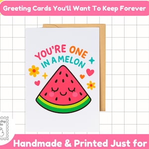 Tarjeta "Eres Uno en un Melón" / Linda tarjeta de felicitación de sandía kawaii, divertida tarjeta de amor con un juego de palabras de frutas, adorable regalo de papelería de verano