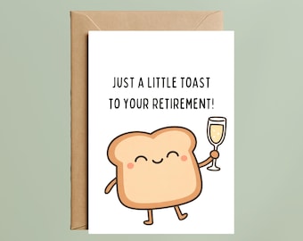 Funny Toast Retirement Card | Coworker Farewell Greeting Card (A6 Size)