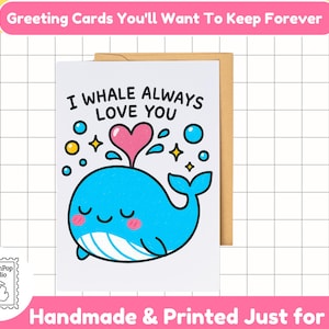 Cute Whale Greeting Card | Kawaii Whale | Perfect for Love Notes, Anniversaries, Birthdays, Valentine's Day, and Just Because!