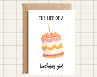 Printable The Life of a Birthday Girl Card Greeting Card, Instant Print 5x7 Digital Download