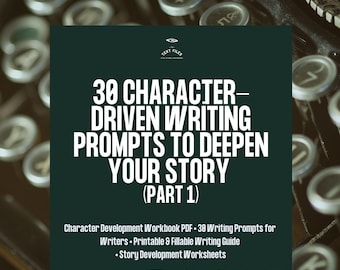 30 sugerencias de escritura basadas en personajes para profundizar tu historia