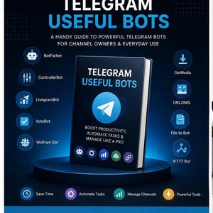 Telegrams guide till användbara botar | Kanaltillväxt, automatisering, produktivitet (digital nedladdning)