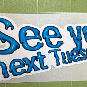 Next Tuesday