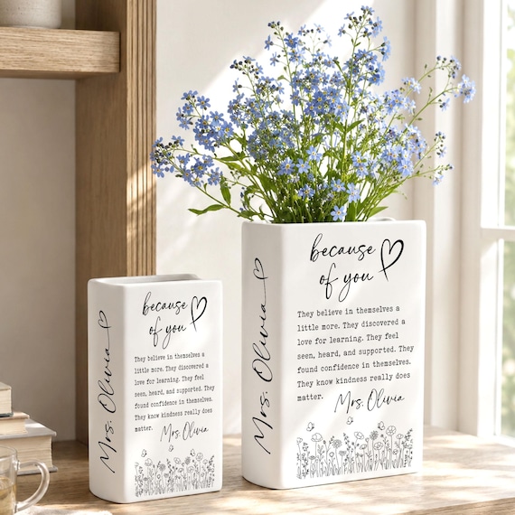 Personalized Teacher Book Flower Vase, Because Of You Book Vase, Custom Teacher Name Gift, Teacher Appreciation Gift, Thank You Teacher