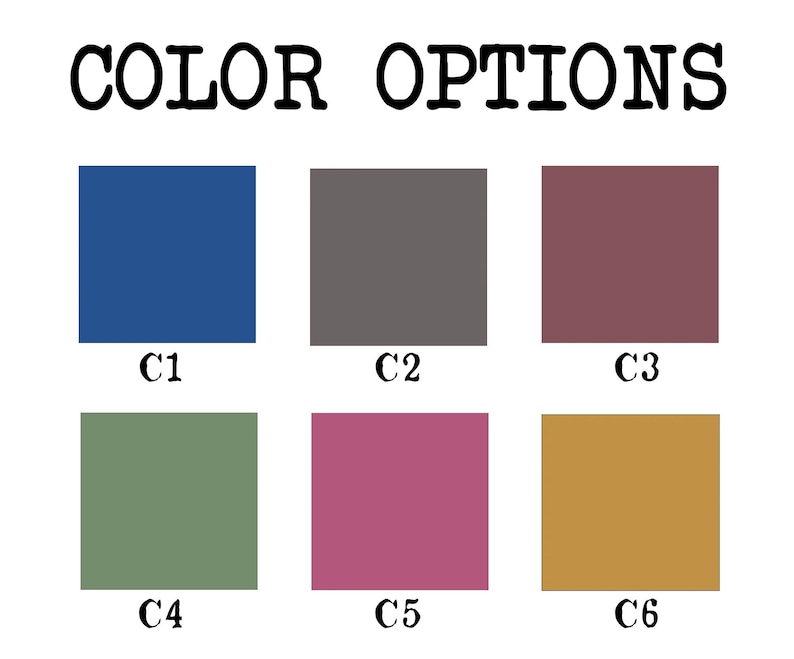 May include: A color chart titled COLOR OPTIONS featuring six square swatches labeled C1 through C6. The colors are blue, dark gray, mauve, olive green, magenta, and mustard yellow, arranged in two rows of three squares each on a white background.