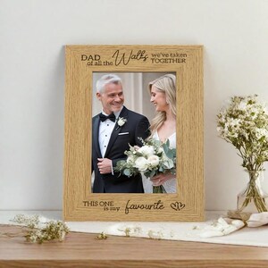 Father Photo Frame, Dad of All the Walks We&#39;ve Taken, Dad Wedding Picture Frame, Wedding Gift for Dad, Father of the Bride Gift from Bride