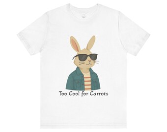 Funny Unisex Tee - Too Cool for Carrots, Sarcastic Shirt, Humorous Graphic Tee, Veggie Lover Gift, Lightweight Cotton Shirt