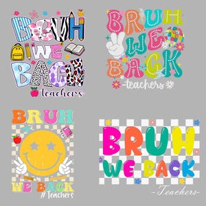 Bruh We Back Teachers PNG: First Day of School, Bright Doodle (Digital Download)