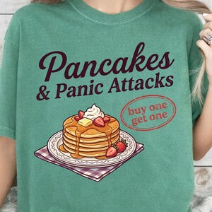 Comfort Color Pancakes And Panic Attacks Shirt,Funny Anxiety Tee,Mental Health Humor Shirt, Breakfast Lover Shirt,Relatable Graphic Tee Gift