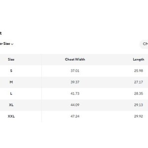 May include: A white size chart with measurements in inches for chest width and length. The chart includes sizes S, M, L, XL, and XXL, with corresponding measurements. The chart also has a button to switch between CM and IN.