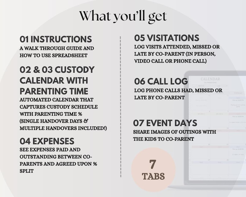 May include: A digital graphic with the text "What you'll get" and numbered sections detailing features of a custody calendar spreadsheet. Sections include instructions, calendar, expenses, visitations, call log, and event days. A laptop screen is visible.