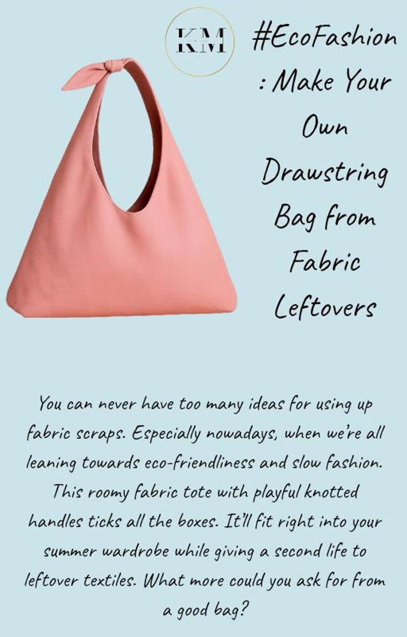 May include: A coral-colored drawstring tote bag with knotted handles. The bag is made from fabric leftovers, promoting eco-friendly fashion. Text on the image reads: #EcoFashion: Make Your Own Drawstring Bag from Fabric Leftovers.
