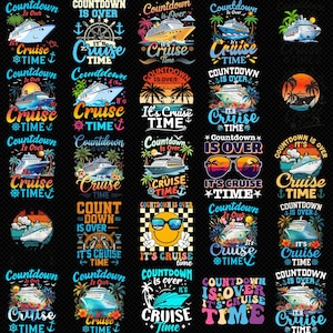 May include: A collection of cruise-themed designs with text that reads "Countdown is Over" and "It's Cruise Time." The designs feature cruise ships, tropical imagery, and various fonts and colors, all on a black background.