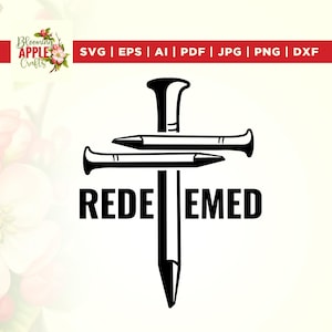 Redeemed Svg, Cross Nails Svg, Christian Svg, Christian Shirt Svg, Cricut, Redeemed Png, Redeemed Mug Svg, Png, Svg, sublimation, cut file.