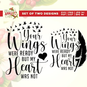 SVG commémoratif, vos ailes étaient prêtes mais mon coeur n'était pas SVG, fichier de coupe, Cricut, téléchargement immédiat, silhouette, plume svg, en mémoire de svg.