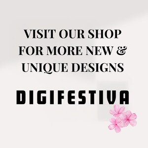 Puede incluir: Visita nuestra tienda para m&aacute;s dise&ntilde;os nuevos y &uacute;nicos. Texto Digifestiva con flores rosas.