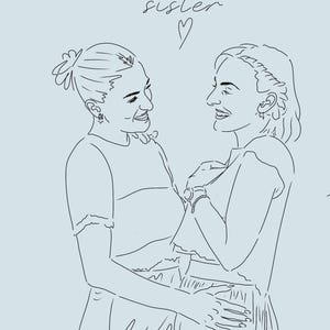 May include: Line drawing of two people embracing, with the word "sister" and a heart above them. The people are facing each other and smiling.