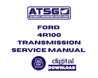 Ford 4R100 Transmission Service Repair Overhaul Manual PDF Digital Download