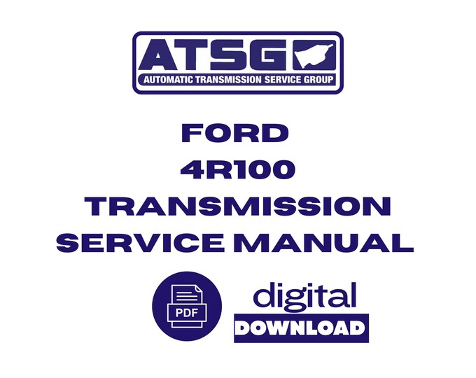 Ford 4R100 Transmission Service Repair Overhaul Manual PDF Digital Download