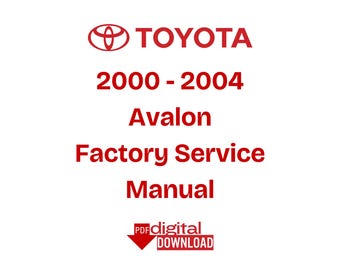 Toyota Avalon 2000-2008 Factory Service Manual Digital Download