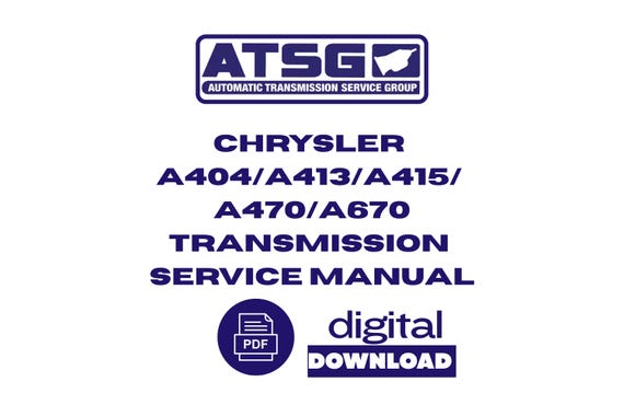Chrysler Jeep Dodge A404 A413 A415 A470 4670 Transmission Service Manual PDF Download