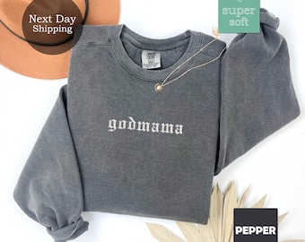 Embroidered Godmama Sweatshirt: Comfort Colors Heavyweight Sweater