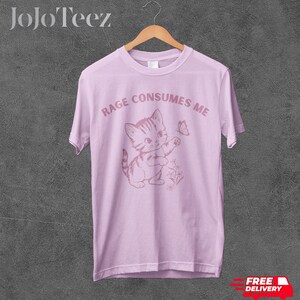 Rage Consumes Me Tshirt, Comfort Colors, Funny Kitten Shirt, Vintage Cat Tee, Adult Humor, Meme Shirt, Gift For Her, Gag Gift, Sarcasm, Cute image 6