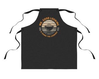 Mr. Good Looking is Doing the Cooking Apron