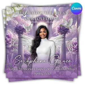 May include: A memorial announcement with a purple and white color scheme. The text reads "Celebrating the Life of Our Loved One" and includes the name "Seraphina Grace". The design features a woman with angel wings, doves, and floral elements.