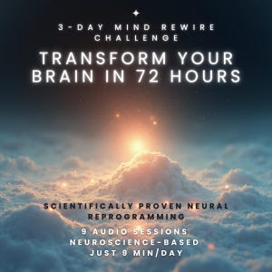 May include: Digital graphic with text: "3-DAY MIND REWIRE CHALLENGE, TRANSFORM YOUR BRAIN IN 72 HOURS." The image shows a bright light behind fluffy white clouds, with additional text: "SCIENTIFICALLY PROVEN NEURAL REPROGRAMMING, 9 AUDIO SESSIONS, NEUROSCIENCE-BASED, JUST 9 MIN/DAY."